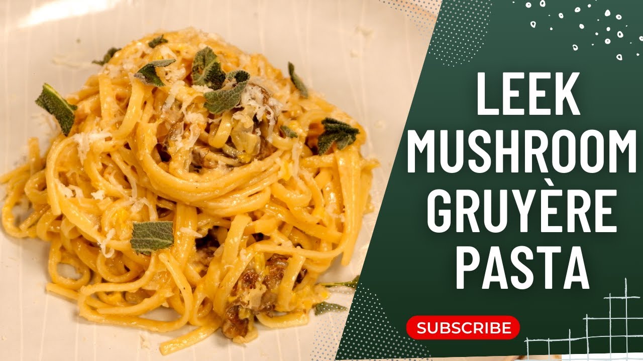 A Delicious Mushroom Leak and Gruyere Pasta You've Never Tried